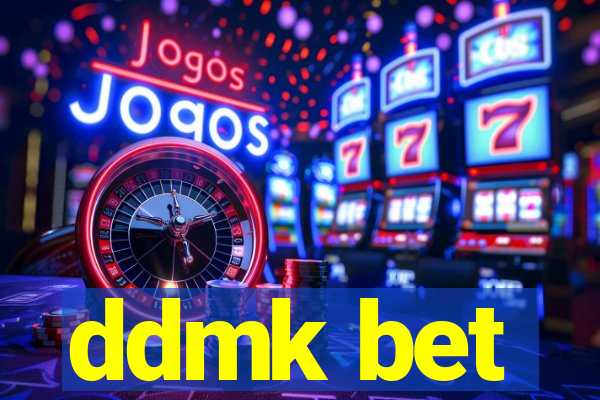 ddmk bet